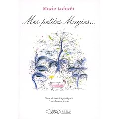 Mes petites magies : Livres de recettes pratiques pour devenir jeune