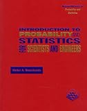 Introduction To Probability And Statistics for Scientists and Engineers