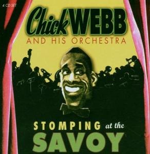 Chick Webb And His Orchestra - Stomping At The Savoy - Zortam Music