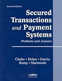 Secured Transactions & Payment Systems: Problems and Answers