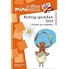 LÜK mini. Richtig sprechen: Übungen zum Schetismus ab Vorschule LÜK mini. Richtig sprechen: Übungen zum Schetismus ab Vorschule