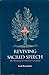 Reviving Sacred Speech: The Meaning of Liturgical Language : Second Thoughts on Christ in Sacred Speech