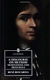 A Discourse on Method, Meditations on the First Philosophy, and