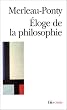 Eloge de la philosophie et autres essais