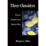 Three Outsiders: Pascal, Kierkegaard, Simone Weil book cover