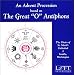 An Advent Processions Based on the Great "O" Antiphons