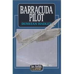 Barracuda Pilot (Airlife's Classics)