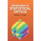 Click here to buy Introduction to Statistical Optics (Dover Books on Physics) by  Edward L. O'Neill.