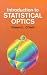 Introduction to Statistical Optics (Dover Books on Physics)