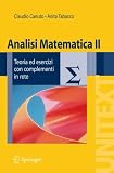 Analisi matematica II: Teoria ed esercizi con complementi in rete (UNITEXT / La Matematica per il 3+2) (Italian Edition)