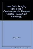 New brain imaging techniques in cerebrovascular diseases : 4th Besune Conference