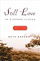 Still Love in Strange Places: A Memoir