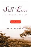 Still Love in Strange Places: A Memoir