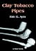 Book Clay Tobacco Pipes (Shire Library)