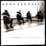 Apocalyptica Plays Metallica - Apocalyptica