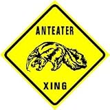 ANTEATER CROSSING sign * street animal