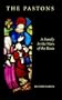 The Pastons: A Family in the Wars of the Roses
