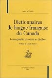 Revue Honore Champion  / Dictionnaires de langue française du Canada : Lexicographie et société au Québec