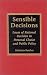 Book Sensible Decisions: Issues of Rational Decision in Personal Choice and Public Policy