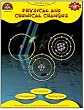 PHYSICAL & CHEMICAL CHANGES GR 5-9