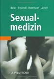 Sexualmedizin. Grundlagen und Praxis