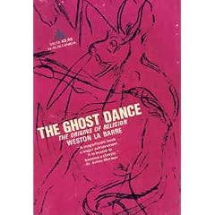 The ghost dance: origins of religion
