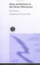Ideas and Actions in the Green Movement (Routledge Research in Environmental Politics)