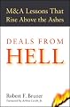 Deals from Hell: M&A Lessons that Rise Above the Ashes