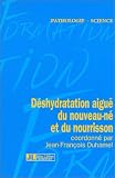 D�shydration aigu� du nouveau-n� et du nourrisson