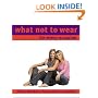 What Not To Wear for Every Occasion