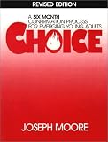 Choice: Leaders Guide a Confirmation Process Process for Emerging Young Adults