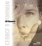 18 Seconds: A Novel