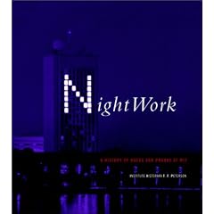 Nightwork: A History of Hacks and Pranks at MIT