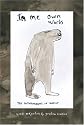 In Me Own Words: The Autobiography of Bigfoot