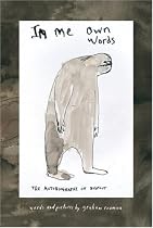 In Me Own Words: The Autobiography of Bigfoot