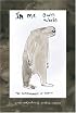 In Me Own Words: The Autobiography of Bigfoot