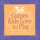 36 Games Kids Love to Play