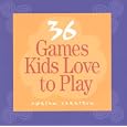 36 Games Kids Love to Play