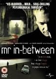Mr In-Between [2003]