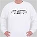 Your ridiculous little opinion has been noted. Sweatshirt XXX-Large White