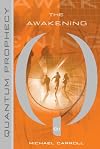 Quantum Prophecy: The Awakening (Unabridged)