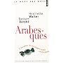 Arabesques : L'aventure de la langue arabe en Occident