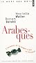 Arabesques : L'aventure de la langue arabe en Occident