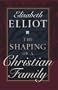 The Shaping of a Christian Family
