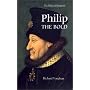Philip the Bold: The Dukes Of Burgundy
