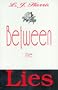 Between the Lies