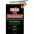 Jihad and Shahadat (Struggle and Martyrdom in Islam) by  Ayatullah mahmud Taleqani, Ayatullah Murtada Mutahhari, and Ali Shariati