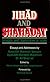 Jihad and Shahadat: Struggle and Martyrdom in Islam