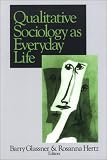Qualitative Sociology as Everyday Life 