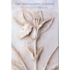 The Moonlight Garden: New Discoveries at the Taj Mahal (Asian Art & Culture)
